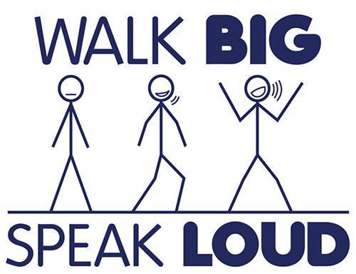 Illustration, three stick figures, words Walk Big, Speak Loud.